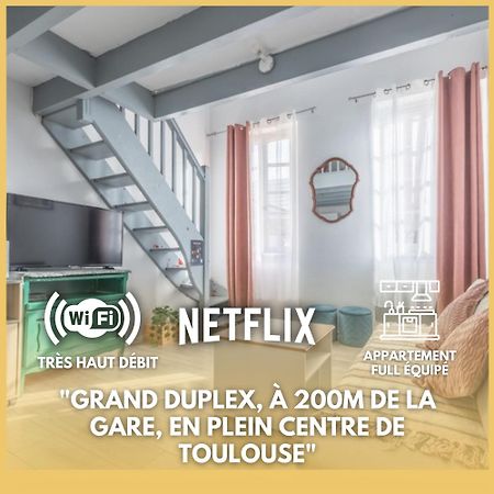 Апартаменты Grand Duplex Centre - Gare Тулуза Экстерьер фото